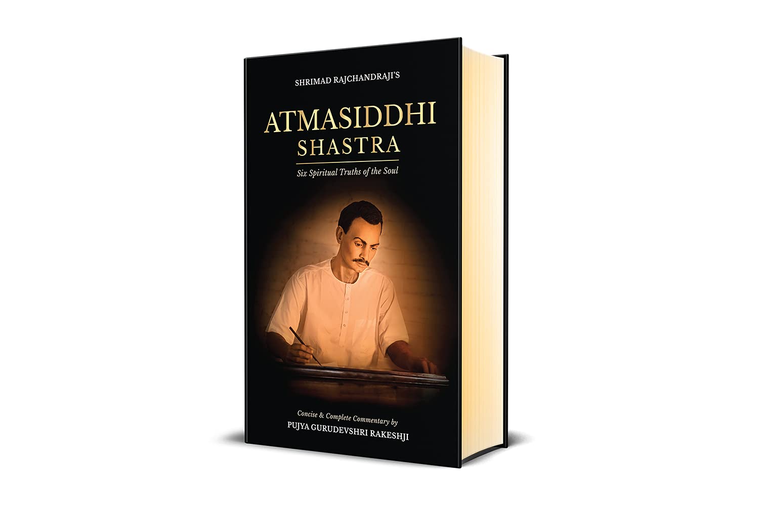ATMASIDDHI SHASTRA: SIX SPIRITUAL TRUTHS OF THE SOUL