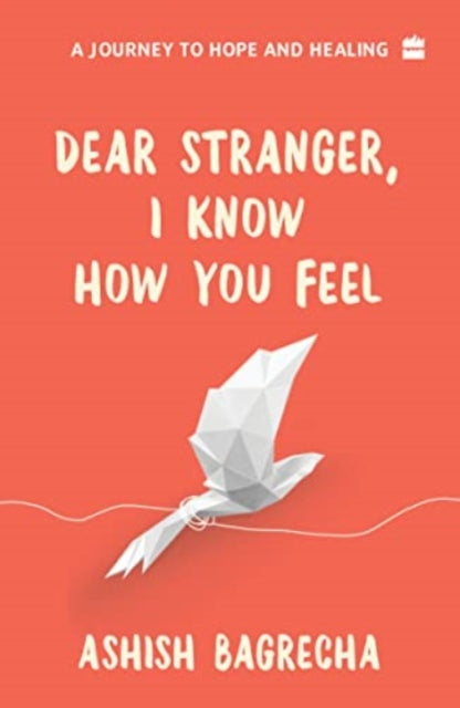 Dear Stranger : I Know How You Feel